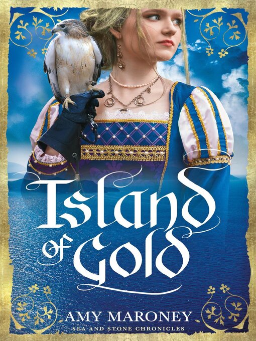 Title details for Island of Gold by Amy Maroney - Available